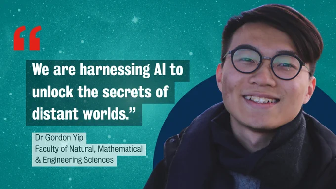 Man smiling with the quote "We are harnessing AI to unlock the secrets of distant worlds", attributed to Dr Gordon Yip, Faculty of Natural, Mathematical & Engineering Sciences.