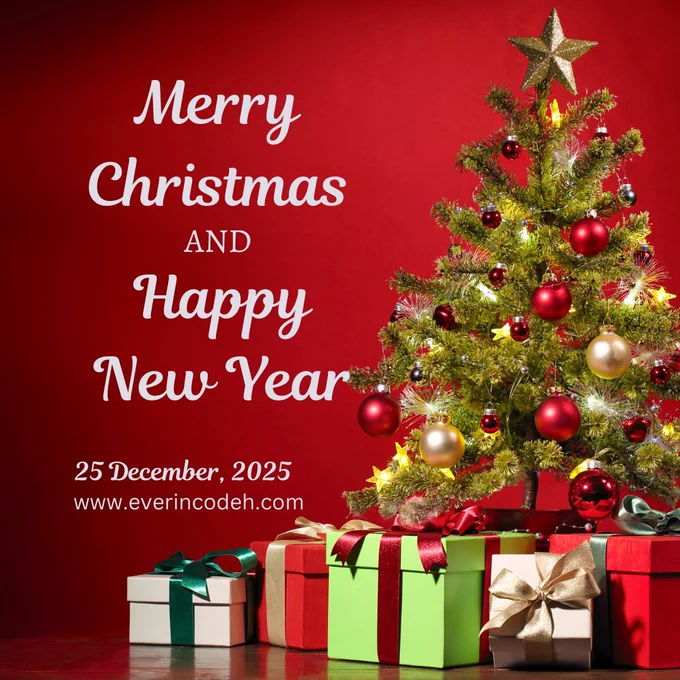 ​🎄 Merry Christmas 2025! 🎄

Wishing you a season filled with joy, peace, and meaningful connections. May this festive time bring happiness to your home and inspire new beginnings in the year ahead.

From all of us at Everincodeh Technology, thank you for being part of our journey — here’s to celebrating together and creating brighter futures! ✨