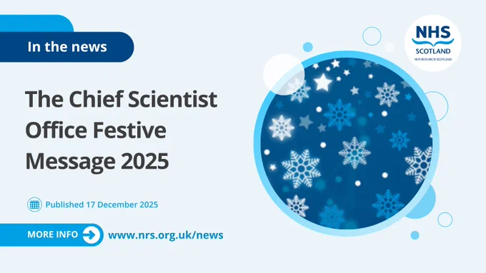 Promotional banner for NHS Research Scotland featuring their Chief Scientist Office Festive Message 2025, published on 17 December 2025. The design includes a large blue circle with snowflakes, symbolizing winter, with the text and a link to more information at nrs.org.uk/news.