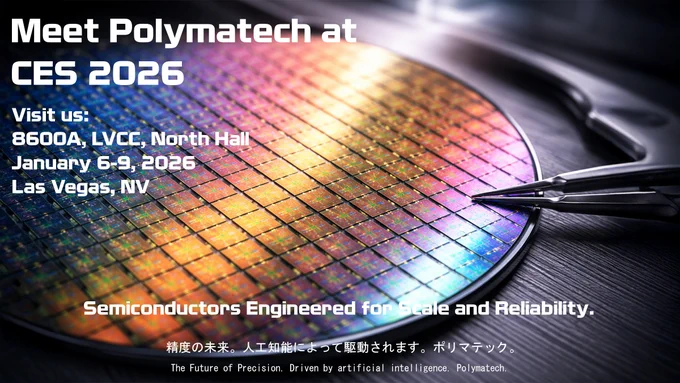Close-up of a colorful compound semiconductor wafer under cleanroom lighting, with precision tweezers handling a chip. Text overlay announces Polymatech at CES 2026, booth 8600A, LVCC North Hall, January 6–9 in Las Vegas, highlighting compound semiconductors engineered for scale and reliability.