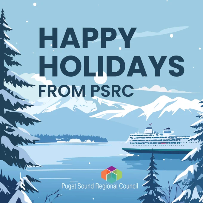 Graphic with snow covered mountains, trees and a ferry. Text: Happy Holidays from PSRC 
