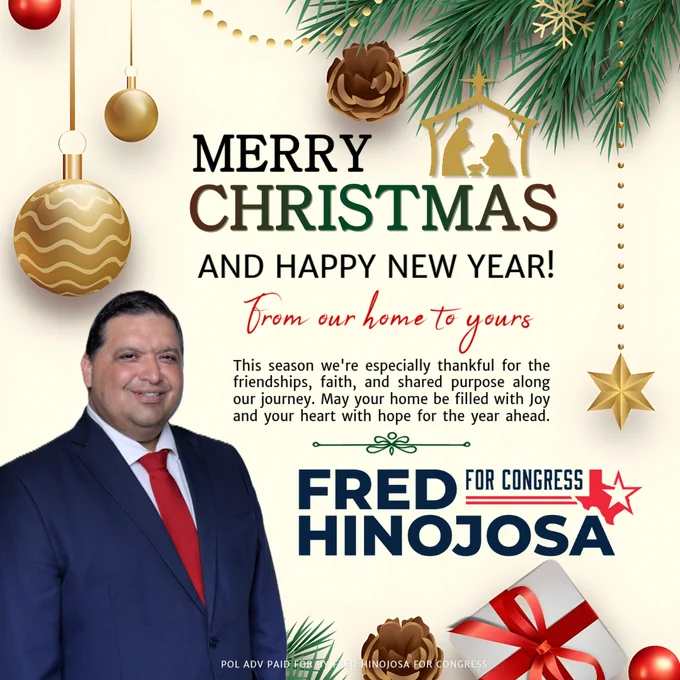 Merry Christmas and Happy New Year from Fred Hinojosa for Congress.