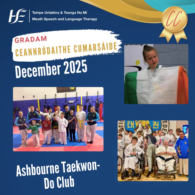 Title: Gradam Ceannródaithe Cumarsáide
Text: December 2025
Text: Ashbourne Taekwon-Do Club
Pictures: 2 group pictures of people in taekwon-do uniforms. 1 picture of a girl holding an Ireland tricolour flag.