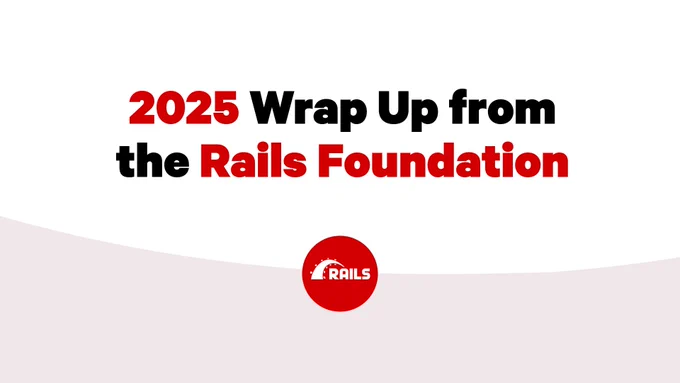 Rails logo with text: 2025 Wrap Up from the Rails Foundation