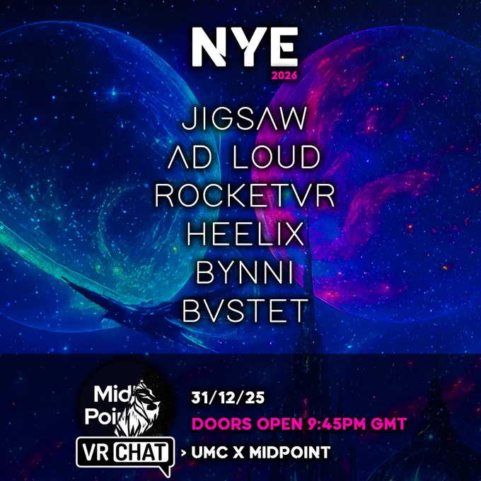 Wednesday 31st December @ 9:45PM GMT(0) - DNB Night - > https://vrc.group/UMC.3084 ¬ Join a Group Public Instance of UMC x MidPoint for entry!