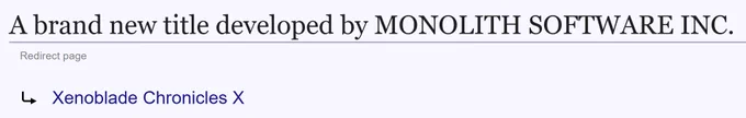 "A brand new title developed by MONOLITH SOFTWARE INC.", which redirects to Xenoblade Chronicles X.