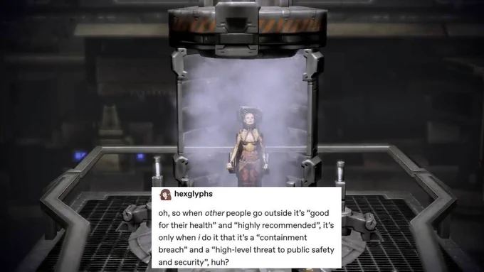 An image of Jack in cryo stasis on Purgatory. The text reads, "oh, so when other people go outside it's 'good for their health' and 'highly recommended', it's only when I do it that it's a 'containment breach' and a 'high-level threat to public safety and security', huh?"