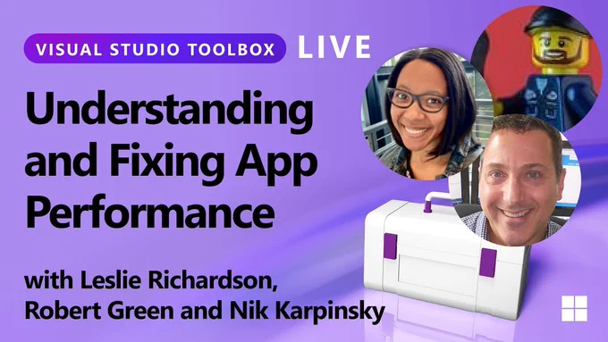 spot art.
Photo of presenter(s).
text reads: Visual Studio Toolbox Live - Understanding and Fixing App Performance