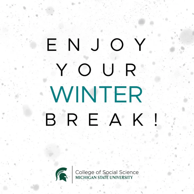Graphic reads Enjoy Your Winter Break with snowflakes in the background. 