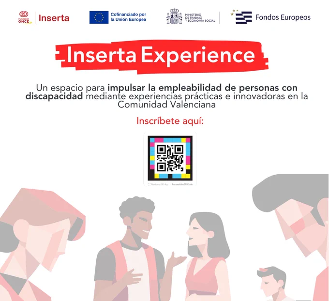 ALT CARTEL: Cartel Evento Inserta Experience. Incluye arriba del todo los logotipos de Inserta Empleo, la Unión Europea, el Ministerio de Trabajo y Economía Social y los Fondos Europeos. El fondo muestra ilustraciones de personas jóvenes. En grande en medio el logo del evento y debajo el texto "Un espacio para impulsar la empleabilidad de personas con discapacidad mediante experiencias prácticas e innovadoras en la Comunidad Valenciana En medio hay un código QR bajo el texto “Inscríbete aquí”.
