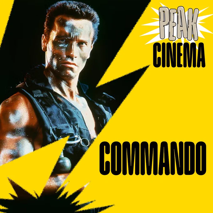 Affiche graphique du film Commando (1985) : Arnold Schwarzenegger en gros plan, visage marqué et muscles saillants, portant un gilet tactique noir sur fond sombre. À droite, un large aplat jaune avec l’inscription « PEAK CINEMA » en haut et « COMMANDO » en grandes lettres noires.