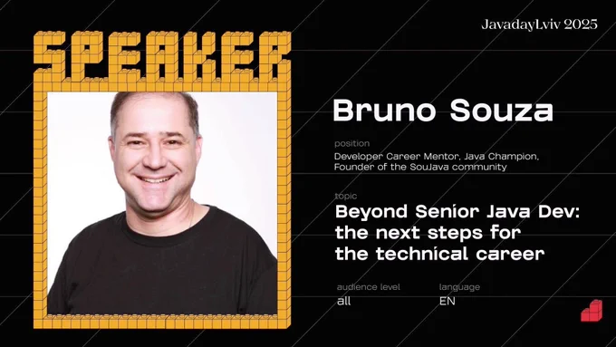 Beyond Senior Java Dev: the next steps for the technical career by Bruno Souza| JavaDay Lviv 2025