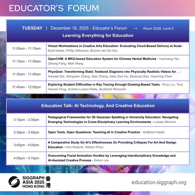 Two tables of text summarizing the Educator's Forum schedule for SIGGRAPH Asia 2025. The full, accessible text schedule can be found on the linked website.