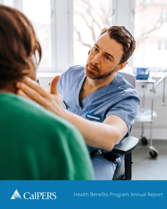 CalPERS Health Benefits Program Annual Report cover featuring a healthcare professional in scrubs examining a patient in a medical office setting.