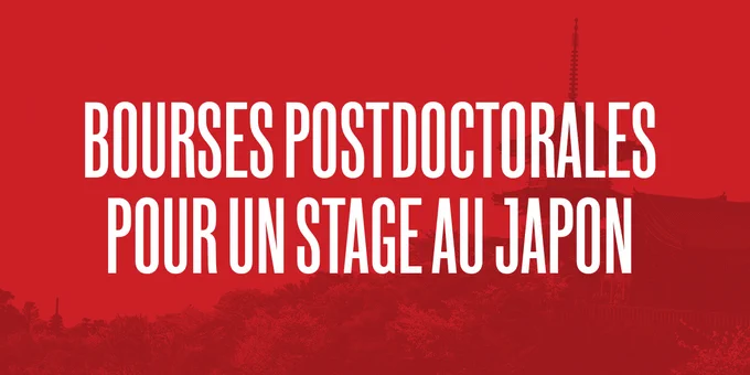 IMAGE : Arrière-plan rouge vif. En grosses lettres blanches : "Bourses postdoctorales pour un stage au Japon".