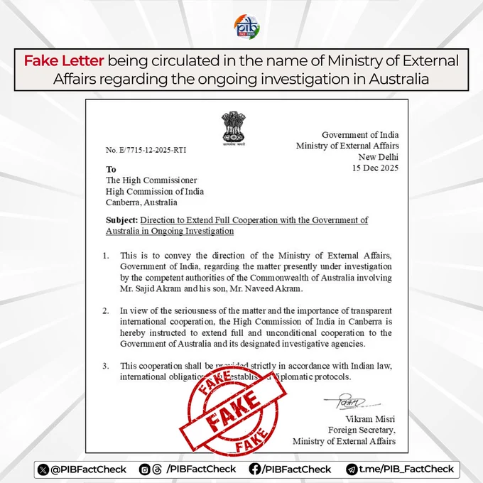 A stamp of fake on a letter, falsely attributed to the Foreign Secretary, Vikram Misri, is being circulated on social media claiming official directions to the Indian High Commission in Australia to cooperate with Australian authorities in the ongoing investigation 