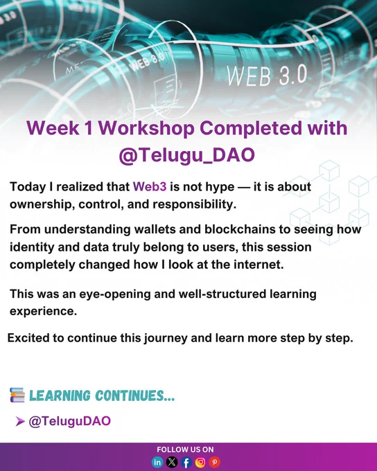 🚀 Week 1 Workshop Completed with @Telugu_DAO

Today I realized that Web3 is not hype — it is about ownership, control, and responsibility.
From understanding wallets and blockchains to seeing how identity and data truly belong to users, this session completely changed how I look at the internet.

This was an eye-opening and well-structured learning experience.
Excited to continue this journey and learn more step by step.

📚 Learning continues…

#TeluguDAO #Web3Journey #Week1Completed #BlockchainLearning #Web3Education