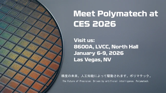CES 2026 promotional graphic for Polymatech showing a close-up semiconductor wafer on the left and event details on the right, including booth 8600A at LVCC North Hall, January 6–9, 2026, Las Vegas, NV, with the message “The Future of Precision. Driven by Artificial Intelligence.”