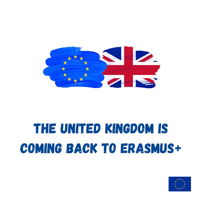 Illustration showing the EU flag and the United Kingdom flag painted side by side. Text reads: “The United Kingdom is coming back to Erasmus .” An EU flag appears in the bottom right corner.