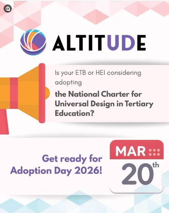 Altitude charter logo, and an icon of a megaphone. Is your ETB or HEI considering adopting the National Charter for Universal Design in Tertiary Education? Get ready for Adoption day 2026. March 20th.