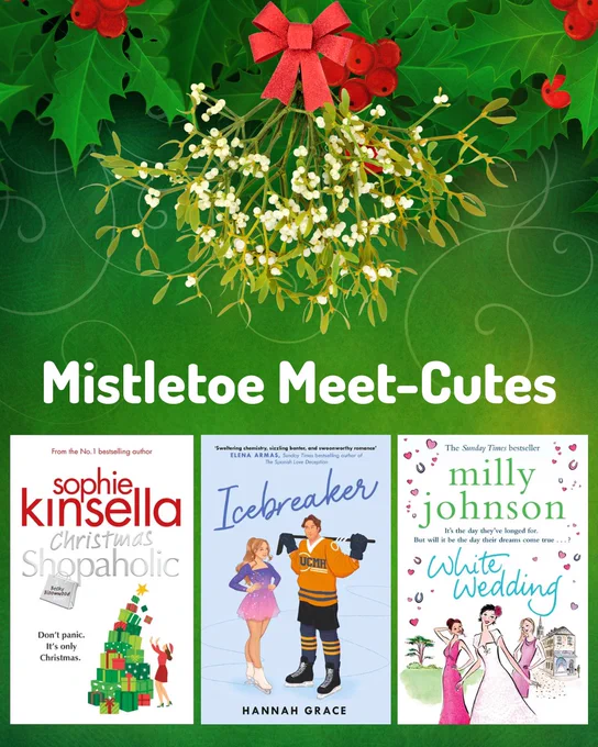 Mistletoe meet-cutes
Books featured are Christmas shopaholic by Sophie Kinsella, icebreaker by Hannah Grace and white wedding by Milly Johnson
