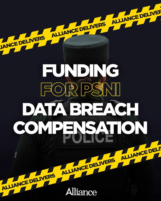 Black background with yellow police tape across top and bottom saying 'Alliance delivers'. Image of PSNI officer taken from the back with text in the centre reading "Funding for PSNI data breach compensation." White Alliance Party logo at bottom centre of image.