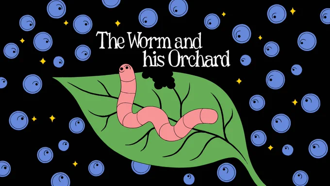 title card with white letters over a black background with the text "The Worm and his Orchard." Below the letters, at the center of the screen, a pink worm sits atop a large green leaf with bites taken out of it. The leaf is surrounded by yellow sparkles and blue orbs, each with a single eye looking towards the worm. 