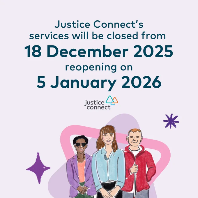 End-of-year notice from Justice Connect explaining services are closed from 18 December 2025, reopening on 5 January 2026, with guidance on urgent legal help and where community organisations can find information.