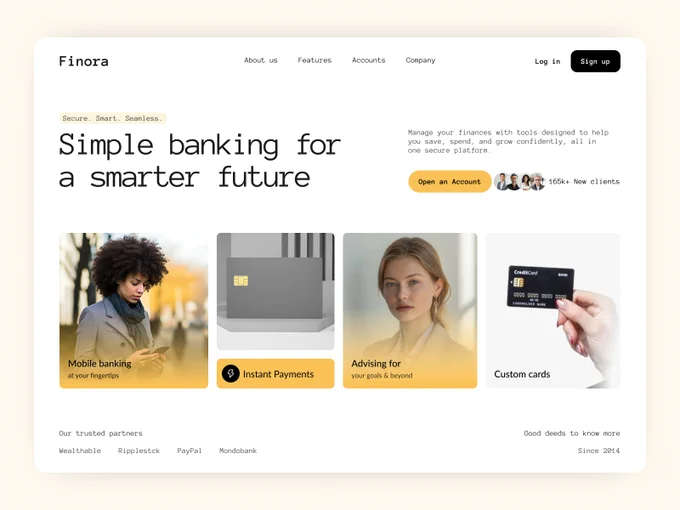 Financial Website Header Design

Finora is a modern financial website header design focused on simplicity, trust, and seamless user experience. The layout features a clean navigation structure, strong typography hierarchy, and visually engaging feature cards that highlight key services such as mobile banking, instant payments, advisory support, and custom cards.

Designed with a premium fintech aesthetic, smooth interactions, and clear call-to-action, this header concept is ideal for banking, fintech, and SaaS platforms aiming to build credibility and user confidence from the first impression.

AVAILABLE FOR NEW PROJECT
Feel free to mail me: efatuix@gmail.com
📞 Whatsapp:  8801409008486.