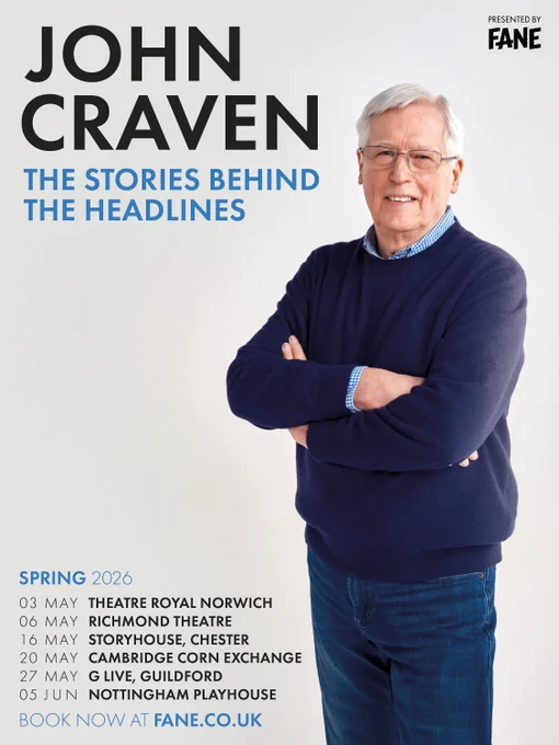 Promotional poster for John Craven's tour 'The Stories Behind the Headlines' presented by Fane, featuring John Craven smiling and standing with arms crossed. Tour dates and locations listed for Spring 2026 with booking details at the bottom.