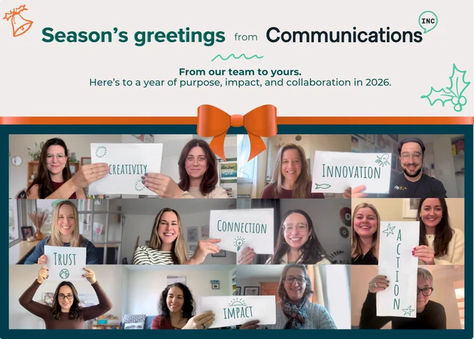 Season's greetings from Communications Inc. Image features team members in individual frames holding signs with words like 'Creativity', 'Innovation', 'Connection', 'Trust', and 'Action', celebrating the themes of purpose, impact, and collaboration for 2026.
