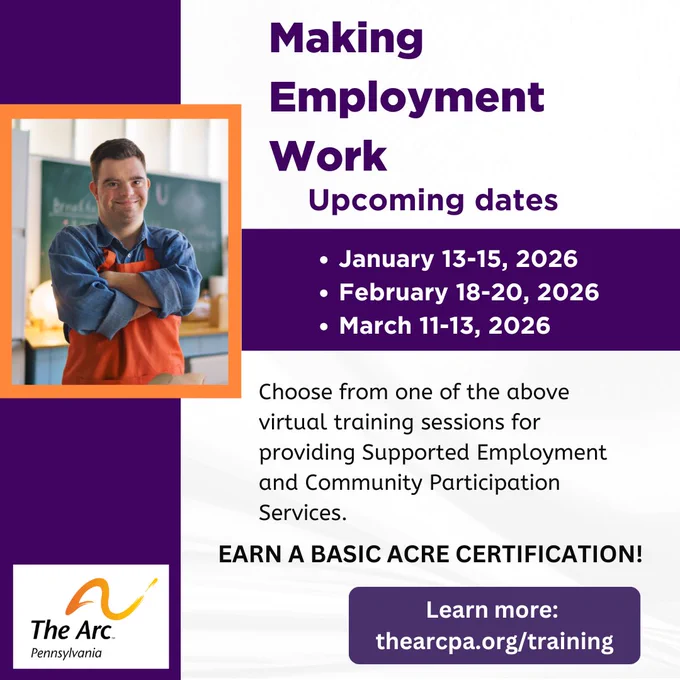 Upcoming dates. January 13 to 15, 2026. February 18-20, 2026. March 11 to 13, 2026. Choose from one of the above virtual training sessions for providing Supported Employment and Community Participation Services. A man stands smiling with his arms folded across his chest. He is wearing an orange apron. The Arc of Pennsylvania logo.