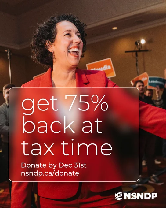 Claduia Chender wearing a pink jacket smiles and gestures at a campaign event, with supporters holding signs in the background. Overlaid text reads: “Donate by December 31st. Get 75% back at tax time. nsndp.ca/donate.” The NSNDP logo appears in the bottom right corner.