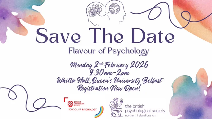 Save the date for Flavour of Psychology event on 2nd February 2026 at Queen's University Belfast, featuring colorful watercolor accents.