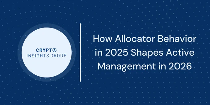 How Allocator Behavior in 2025 Shapes Active Management in 2026