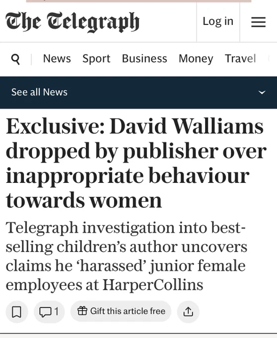 A screenshot of a telegraph headline which reads : Exclusive David Walliams dropped by publisher over inappropriate behaviour towards women
