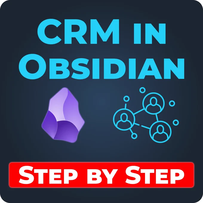 Dark blue graphic with the title ‘CRM in Obsidian’ in bright cyan text. The purple Obsidian logo appears on the left, a network icon of connected people on the right, and a bold red bar at the bottom reads ‘Step by Step’ in white text.