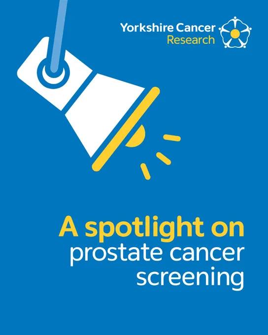 A blue graphic from Yorkshire Cancer Research featuring a spotlight icon along with the text "A spotlight on prostate cancer screening"
