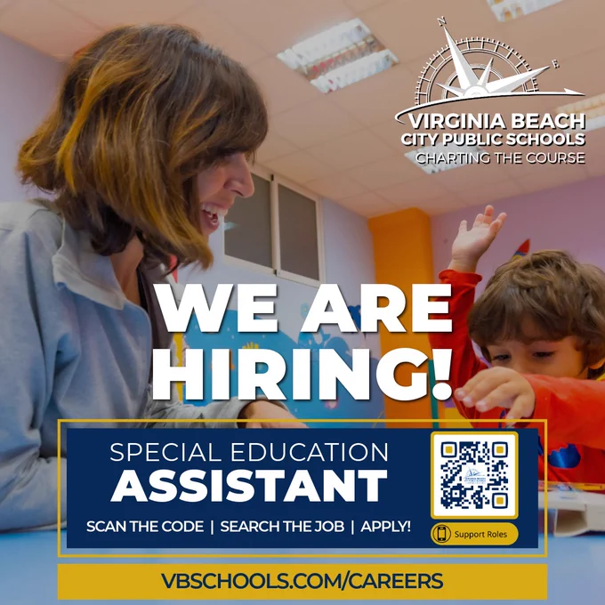 In background is photo of a teacher with student. In the foreground is the VBCPS logo and text: "WE ARE HIRING! 
SPECIAL EDUCATION ASSISTANT 
SCAN THE CODE | SEARCH THE JOB | APPLY! 
VBSCHOOLS.COM/CAREERS"