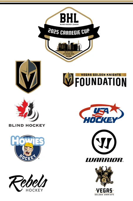 The BHL sponsor board includes the 2025 Carnegie cup crest at the top, the logos to follow our Vegas, Knights, Vegas, Knights foundation, Canadian Blind Hockey, USA Hockey, Howie's Hockey, warrior, rebels, hockey, Vegas golden chariots