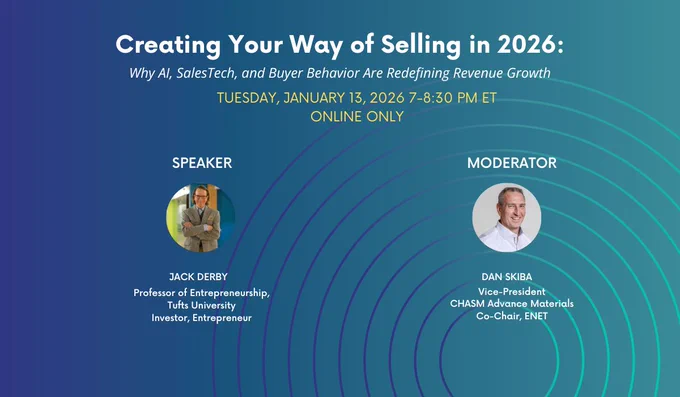 Join Jack Derby for "Creating Your Way of Selling in 2026" on Jan 13 7p ET!
Give your #startup pitch & get feedback!
Apply @eMinutePITCH!
@BostonENET, 35 yrs of #startupevents since 1991! #BostonENET, a #NPO#SIG
@IEEEorg!
https://bostonenet.org/upcoming-startup-events/?utm_source=TwitterAlliances&utm_campaign=enet3504 #enet3504 #pitch3504 #startupevent