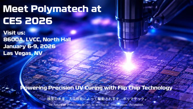 A futuristic semiconductor wafer under ultraviolet light, with a precision laser processing the chip surface. Text announces “Meet Polymatech at CES 2026,” booth 8600A at LVCC North Hall, January 6–9, 2026, Las Vegas. The image highlights precision UV curing using flip-chip technology.