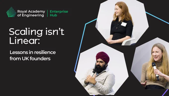 Scaling isn't linear. Lessons in resilience from UK founders. Featuring images of the 3 panellists in the blog.