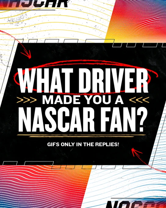 Promotional NASCAR graphic asking "What driver made you a NASCAR fan?"