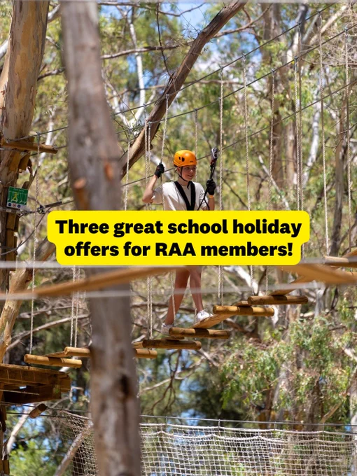 Person with a helmet and harness navigating a rope course in a wooded area, with text promoting school holiday offers for RAA members.