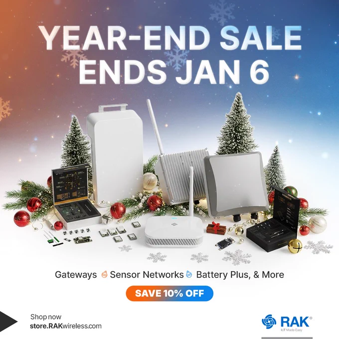 RAKwireless Year-End Sale is live. Save 10% on Meshtastic Builder Bundles, WisBlock Kits, accessories, and more. Sale ends Jan 6.