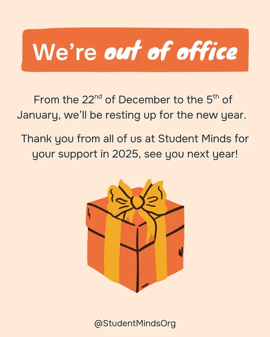 "We're out of office" notice from Student Minds Org, announcing a break from December 22 to January 5, with a thank you message and a graphic of a gift box.
