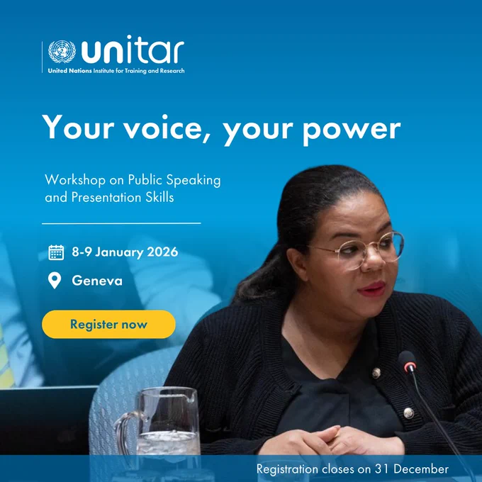 A promotional flyer from UNITAR for an in-person workshop titled “Your voice, your power – Workshop on Public Speaking and Presentation Skills.” The flyer includes a photo of a professional woman speaking at a microphone in a formal setting. The event will take place in Geneva on 8–9 January 2026. A yellow button reads “Register now.” Registration closes on 31 December. The UNITAR logo is displayed at the top.