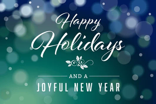 Decorative graphic that reads "Happy Holidays and a Joyful New Year".