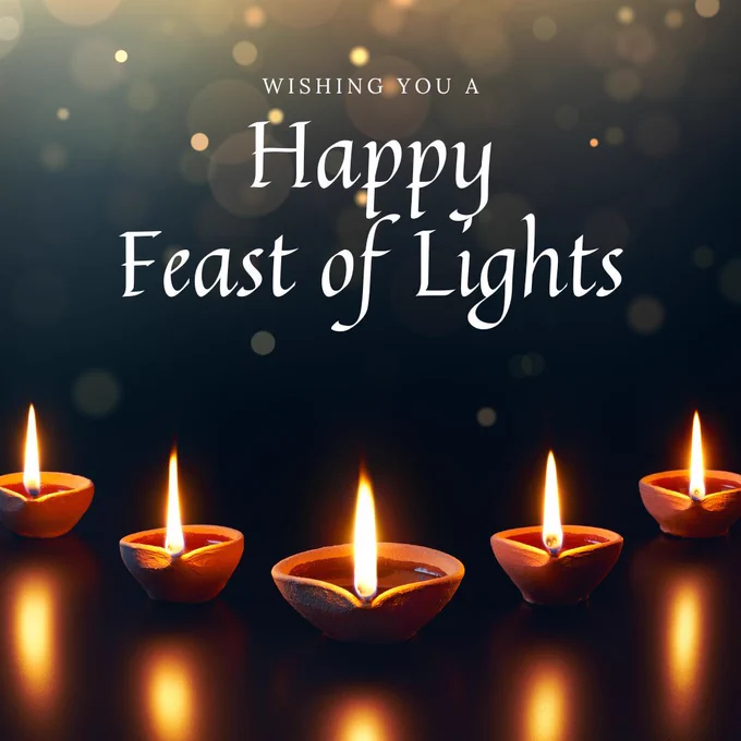 Wishing you a happy Feast of Lights